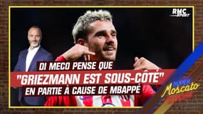 "Griezmann n'est pas jugé à sa juste valeur" estime Di Meco