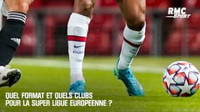 Quel format et quels clubs pour la Super Ligue européenne ?