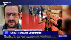 Yohann Buisson, père d'une fille de 7 ans atteinte par la bactérie E.Coli: "Aujourd'hui, elle n'a toujours pas retrouvé la fonction de ses reins"