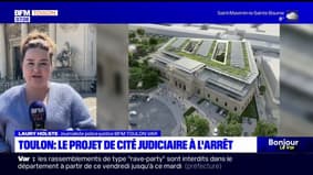 Toulon: le projet de cité judiciaire à l'arrêt