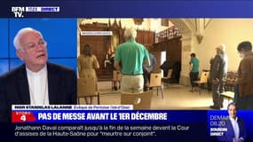 Mgr Lalanne: "Pour les catholiques, c'est une souffrance de ne pas pouvoir célébrer l'eucharistie, mais il faut avoir de la patience"