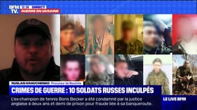 Le procureur de Boutcha affirme avoir "des preuves irréfutables" de la culpabilité de 10 soldats russes