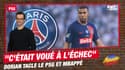 PSG : "Paris et Mbappé ont fait n’importe quoi, c’était voué à l’échec", tacle Dorian