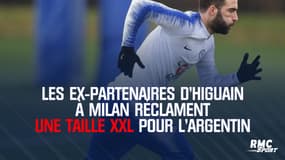 Les ex-partenaires d'Higuain à Milan réclament une taille XXL pour l'Argentin