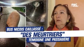 Bus niçois caillassé : "Ce sont des meurtriers", le témoignage d'une passagère