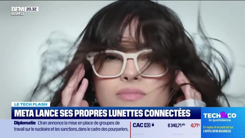 Le Tech Flash : Meta lance ses propres lunettes connectées par Léa Benaim - 23/06