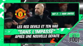 Nottingham Forest 2-1 Man United : les Red Devils et ten Hag "dans l'impasse"