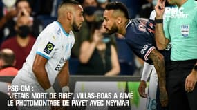 PSG - OM : "J'étais mort de rire", Villas-Boas a aimé le montage de Payet avec Neymar