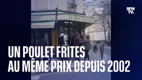  Le prix du "poulet frites" n'a pas changé depuis le passage du franc à l'euro