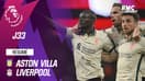 Résumé : Aston Villa 1-2 Liverpool - Premier League (J33)