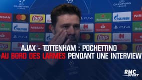 Ajax - Tottenham : Pochettino au bord des larmes pendant une interview