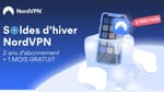 NordVPN : offre exceptionnelle et limitée sur ce célèbre VPN durant les soldes d'hiver