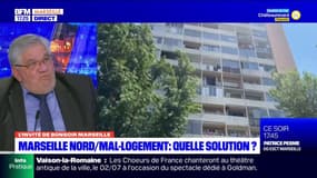 Marseille Nord: quelles solutions contre le mal-logement ?