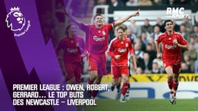 Premier League : Owen, Robert, Gerrard… Le top buts des Newcastle – Liverpool