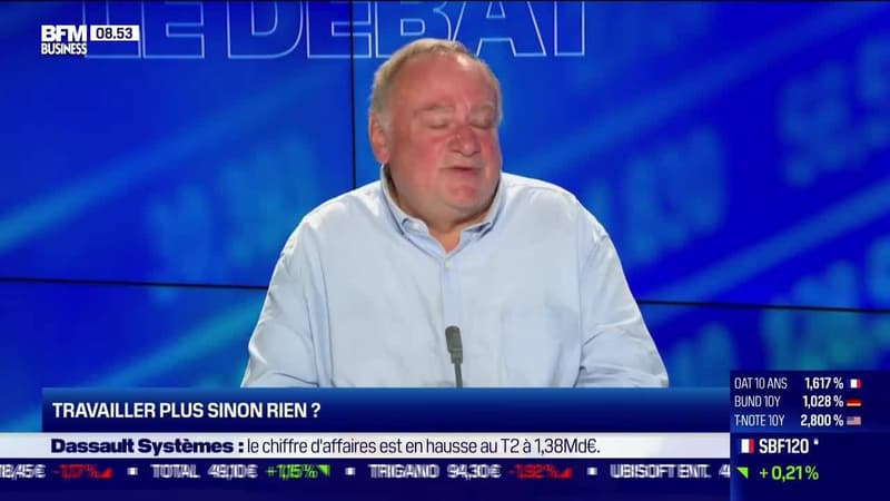 Le débat : Travailler plus sinon rien ? - 26/07