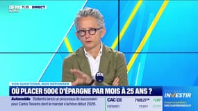 Vos questions, nos réponses : Où placer 500 euros d'épargne par mois à 25 ans ? - 24/09