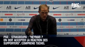 PSG : "Neymar ? On doit accepter la réaction des supporters", comprend Tuchel