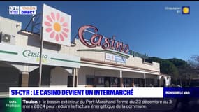 Saint-Cyr-sur-Mer: le Casino devient un Intermarché