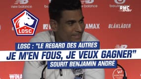 Losc : "Le regard des autres je m'en fous, je veux gagner" sourit André 