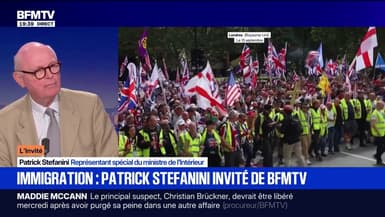 Manifestation anti-immigration: "La Grande-Bretagne a fait n'importe quoi en matière de maîtrise des flux migratoires", estime Patrick Stefanini, représentant spécial du ministre de l'Intérieur