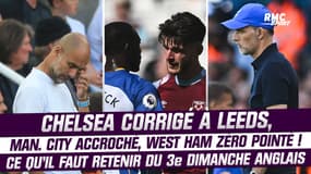 Premier League : Chelsea corrigé à Leeds, Man. City surpris par Newcastle, West Ham au fond du gouffre