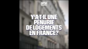 Y'a-t-il une pénurie de logements en France?