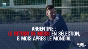 Argentine : Le retour de Messi en sélection, 8 mois après le Mondial