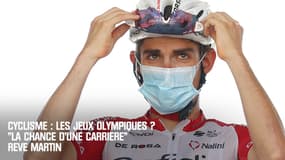 Cyclisme : Les Jeux Olympiques ? "La chance d'une carrière" rêve Martin