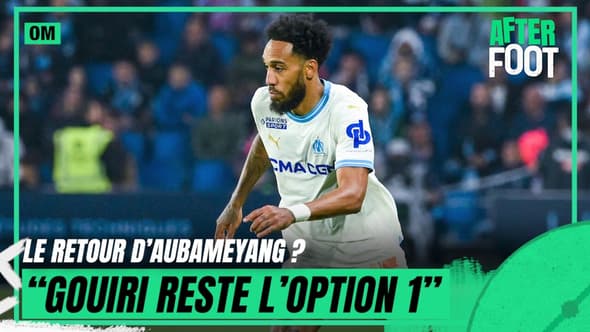 Aubameyang de retour à l'OM ? "Gouiri reste le numéro 1" recadre Acherchour 