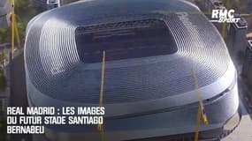 Real Madrid : Les images du futur stade Santiago Bernabeu