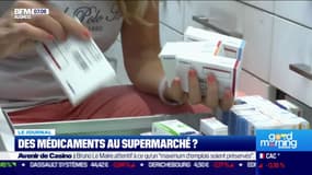 Des médicaments au supermarché ? 