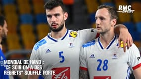 Mondial de hand : "Ce soir on a des regrets" souffle Porte