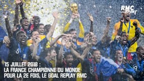 15 juillet 2018 : La France championne du monde pour la 2e fois, le goal replay RMC