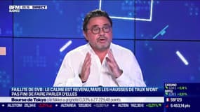 Les Experts : Faillite de SVB, le calme est revenu... mais les hausses de taux n'ont pas fini de faire parler d'elles - 15/03