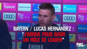 Bayern / Hernandez : « J’arrive pour avoir un rôle de leader »