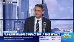 Bullshitomètre : "La guerre n’a pas d’impact sur les cours de Bourse" - FAUX répond François Monnier - 05/03