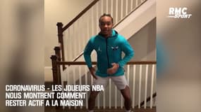 Coronavirus - Les joueurs NBA nous montrent comment rester actif à la maison