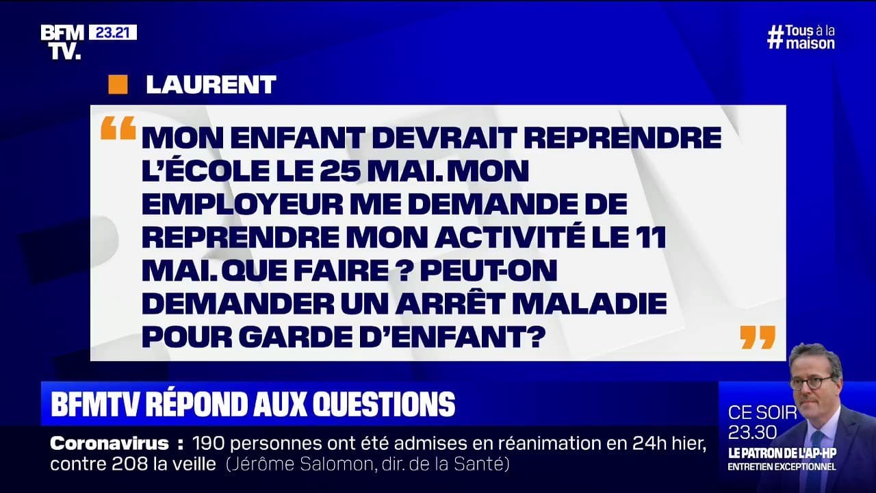 Mon employeur me demande de reprendre le 11 mai. Puisje demander un arrêt pour garde d