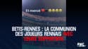 Betis-Rennes : la communion des joueurs rennais avec leurs supporters