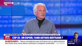 Yann Arthus-Bertrand sur l'écologie: "Aujourd'hui, les hommes politiques n'ont pas de pouvoir"