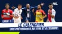 Ligue 1 : Le calendrier des prétendants au titre et à l'Europe
