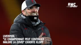 Liverpool : "Le championnat peut continuer malgré la covid" exhorte Klopp