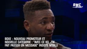 Boxe: "Avec ce KO, j'ai fait passer un message" insiste M'Billi qui veut un nouveau promoteur et va changer de catégorie