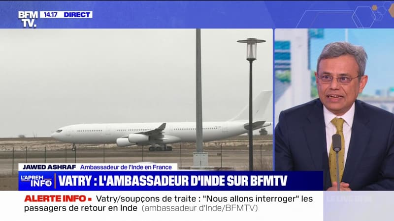 Vatry: Nous ne connaissons pas les circonstances exactes de ce voyage, affirme l'ambassadeur de l'Inde en France