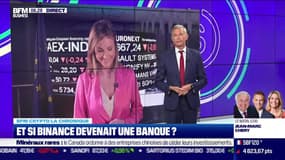 BFM Crypto: Et si Binance devenait une banque ? - 03/11