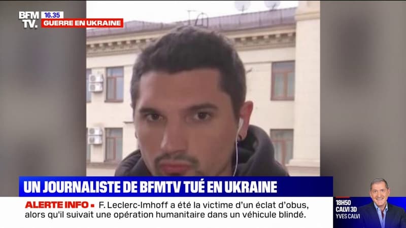 BFMTV a l'immense douleur d'annoncer la disparition de Frédéric Leclerc-Imhoff, JRI, en Ukraine