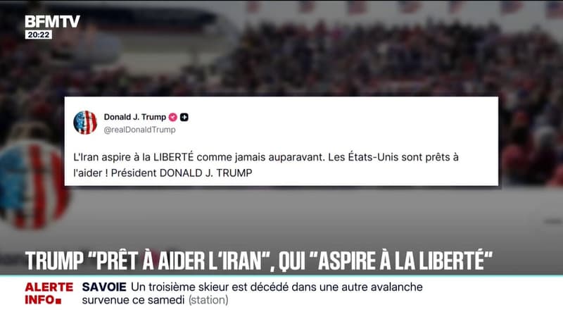Révolte en Iran : Donald Trump a indiqué que "l'Iran aspire à la liberté et que les États-Unis sont prêts à aider"