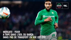 Mercato : Fekir a tapé dans l'oeil du Barça (mais pas de transfert en vue cet été)