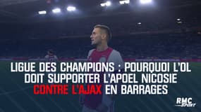 Ligue des champions : Pourquoi l'OL doit supporter l'APOEL Nicosie contre l'Ajax en barrages
