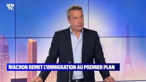 L’édito de Matthieu Croissandeau: Macron remet l'immigration au premier plan - 10/06